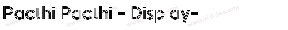 Pacthi Pacthi - Display字体转换